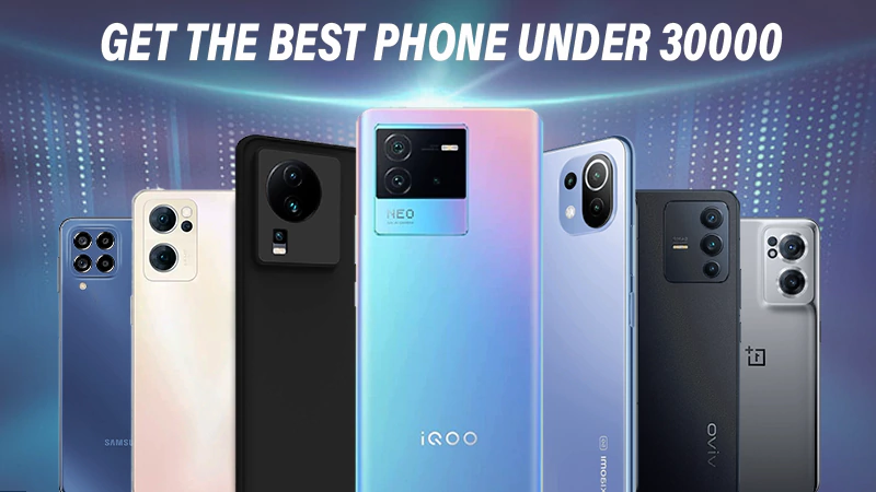 Phones Under ₹30,000